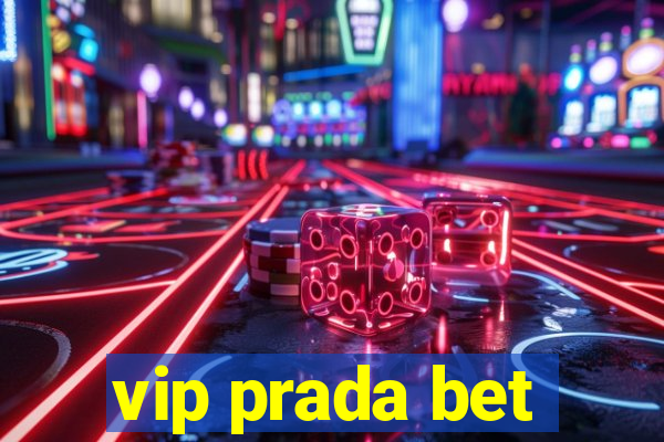 vip prada bet